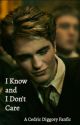 I Know And I Don't Care (Cedric Diggory x Reader) by ldouble