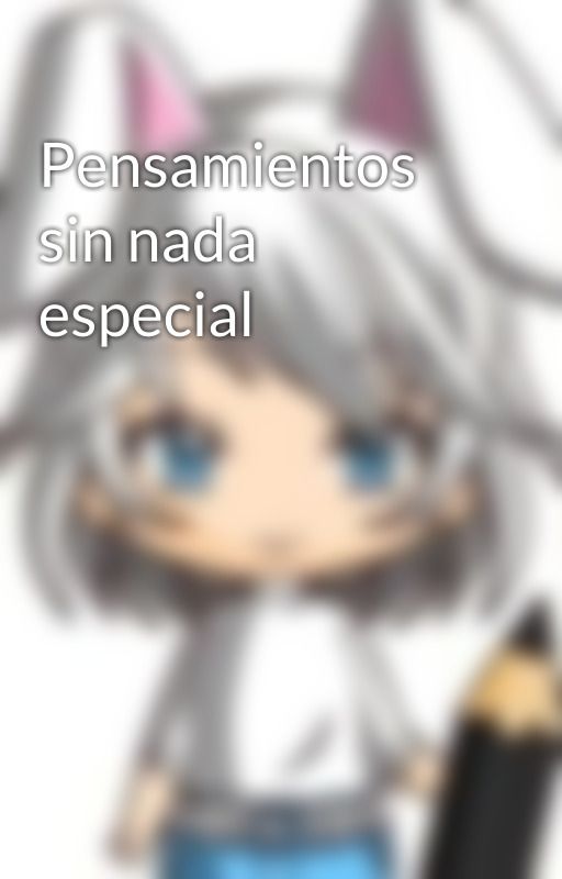 Pensamientos sin nada especial by AtemShiny