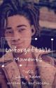 Unforgettable Moments (TWDG Louis x Reader) by NeoTheOtaku