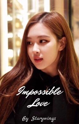 Impossible Love {Rosekook} cover