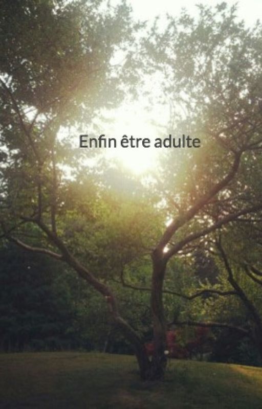 Enfin être adulte by Isalitt