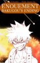 Enouement - Hepatica Path (Bakugou's Ending) by LadysDaze