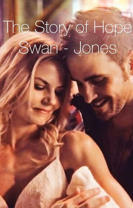 The Story of Hope Swan - Jones by onceuponatime_4eva