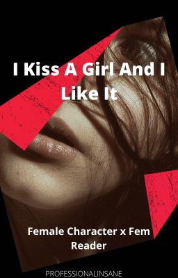 I Kiss A Girl And I Like It (Reopened) cover