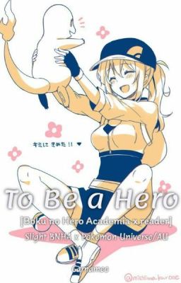 To Be a Hero (Boku no Hero Academia x Reader) cover