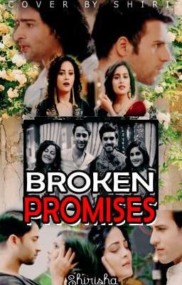 •MishBir°KuKu• ¦¦Broken Promises¦¦ |Completed| cover