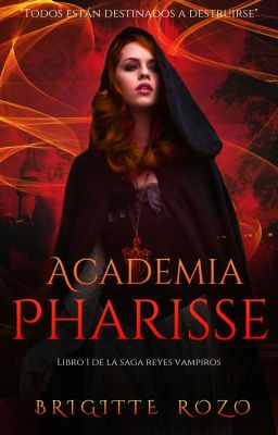 Academia Pharisse  [Saga Reyes Vampiros] #PGP2019 cover