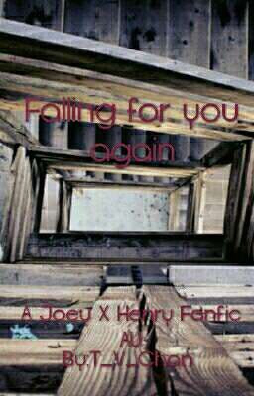 Falling for again - Joey X Henry Fanfic AU by T_V_Chan