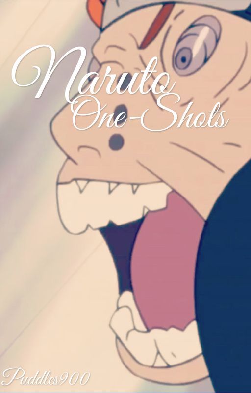 Naruto One Shots by puddles900