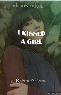 I Kissed A Girl (gxg) COMPLETED cover