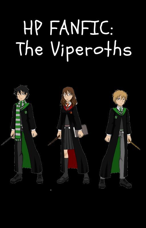 HP Fanfic: The Viperoths by TickyAnarch