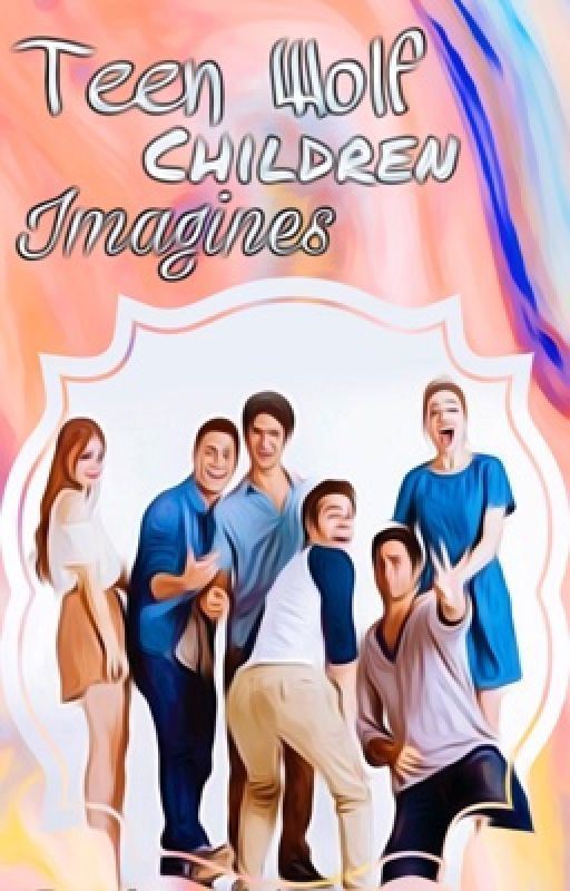 Teen Wolf Children Imagines  by Jess11xx