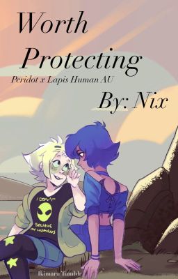 Worth Protecting | Lapidot Human AU cover