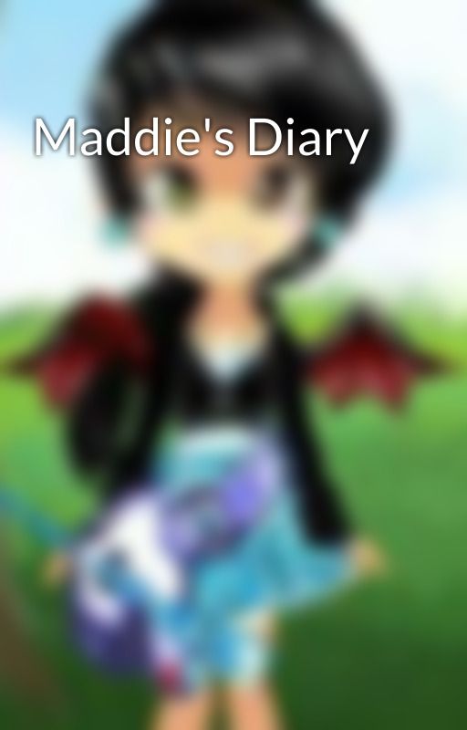 Maddie's Diary by Yaoilover159357