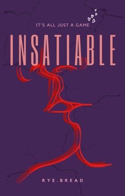 Insatiable (UNDERGOING REWRITES) cover