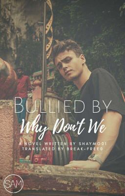 Bullied by Why Don't We (German Translation) #Wattys2019 #SkylightAwards2019 cover