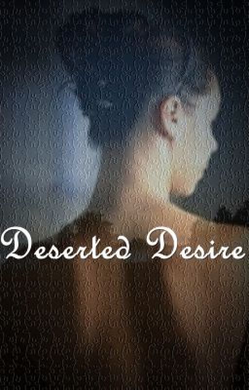 Deserted Desire by LilianeGrouse