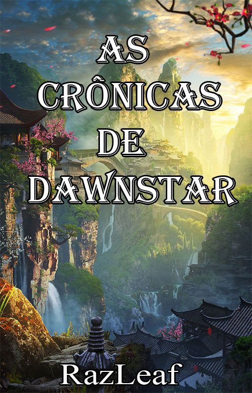 As Crônicas de Dawnstar by RazLeaf