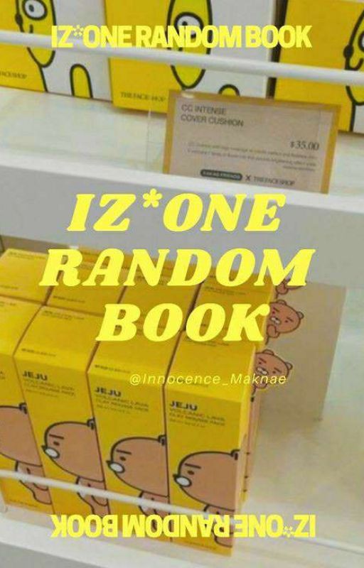 IZ*ONE Random Book | ✔ by Innocence_Maknae