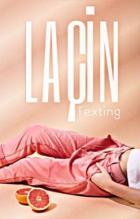 Laçin || Texting  by fenrisi