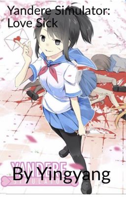 Yandere simulator: Lovesick cover