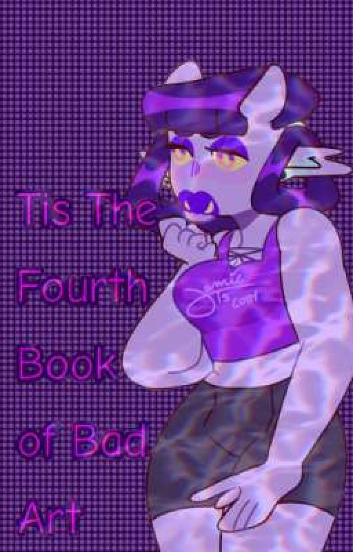 Tis The Fourth Book Of Bad Art by Jamie-IsCool