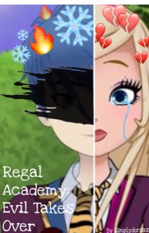 Regal Academy: Evil Takes Over by CutieeYuii