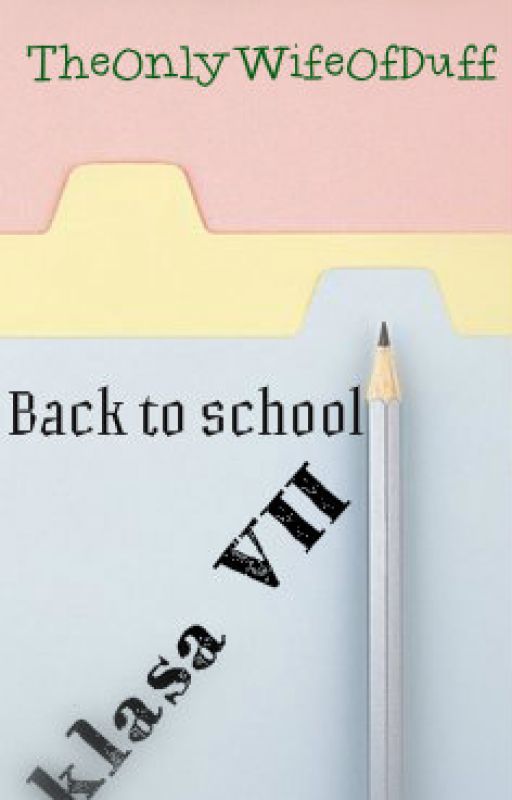 Back to school | klasa VII by TheOnlyWifeOfDuff