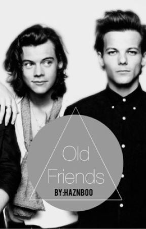 Old Friends (Larry Stylinson AU) by HaznBoo