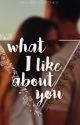 What I like about you by HM_author