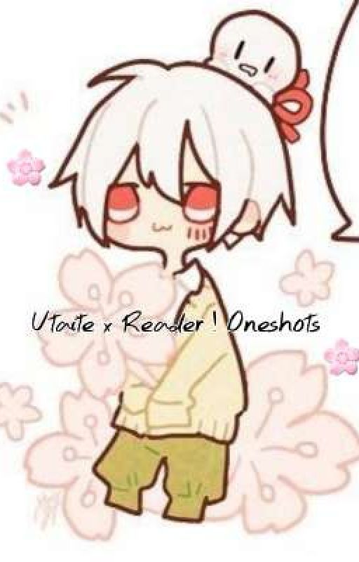 🌸 Utaite x Reader ! Oneshots 🌸 by ShizuDayoo