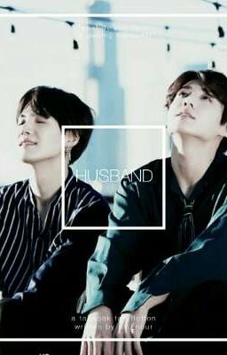 Husband | taekook cover