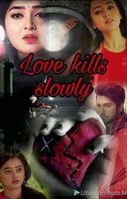 Love kills slowly (Completed) cover