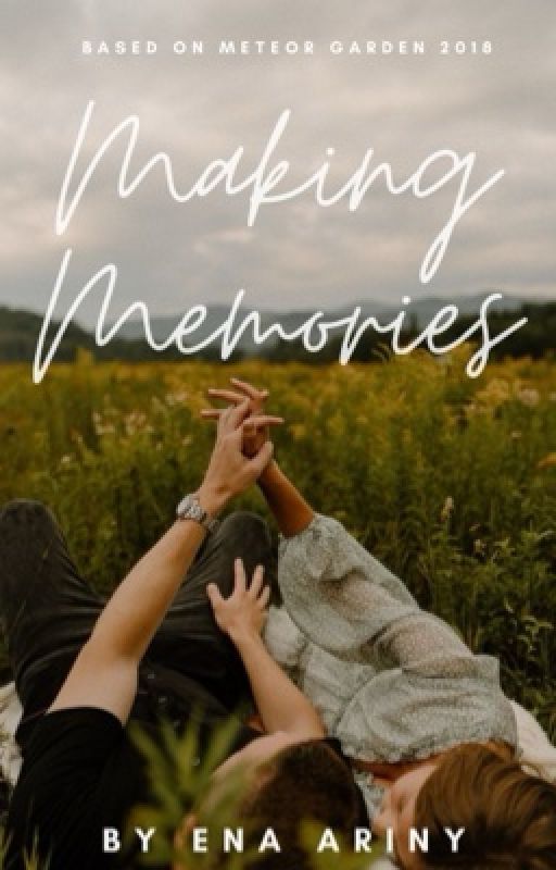 MAKING MEMORIES by booksbyena