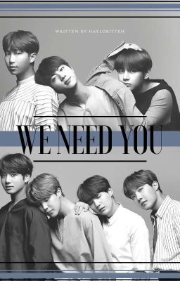 We Need You • OT7 OneShot • cover