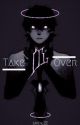 Take Over by LolaOnTheInterweb