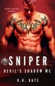 SNIPER (DEVIL'S SHADOW MC, BOOK 2) by xxKatVxx