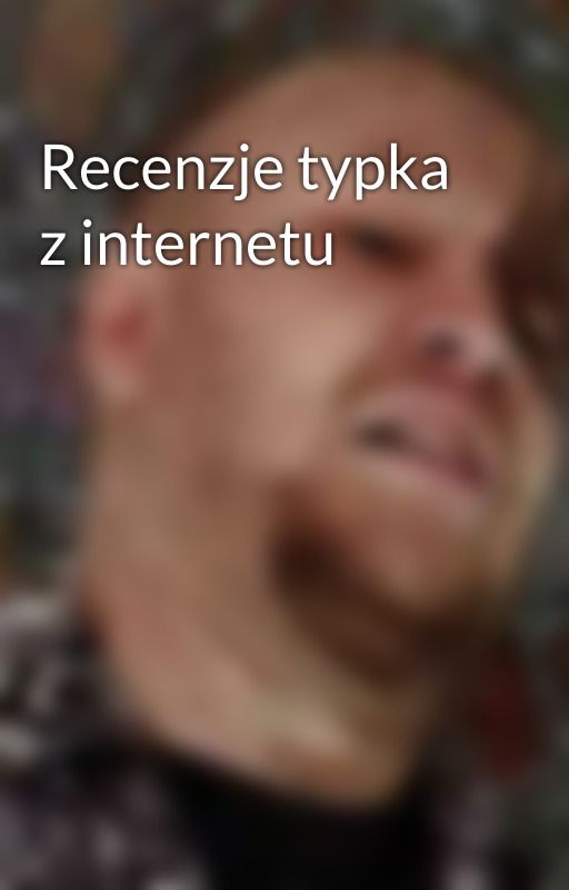 Recenzje typka z internetu by Vladimir_Lupino