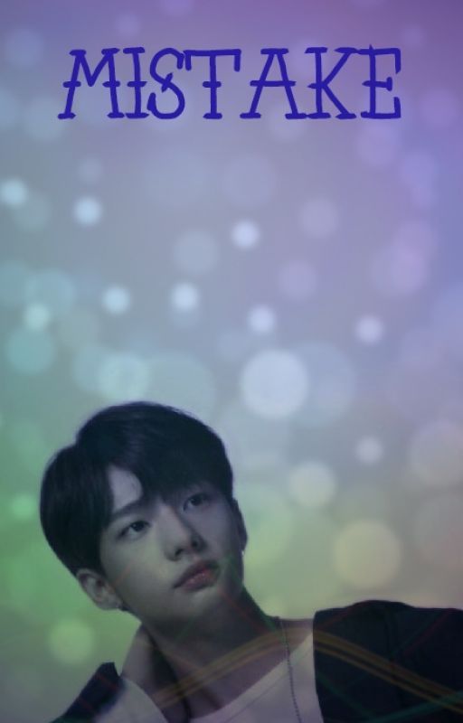 /|☆~MISTAKE~☆|\ Hwang Hyunjin FF by sobbinghours