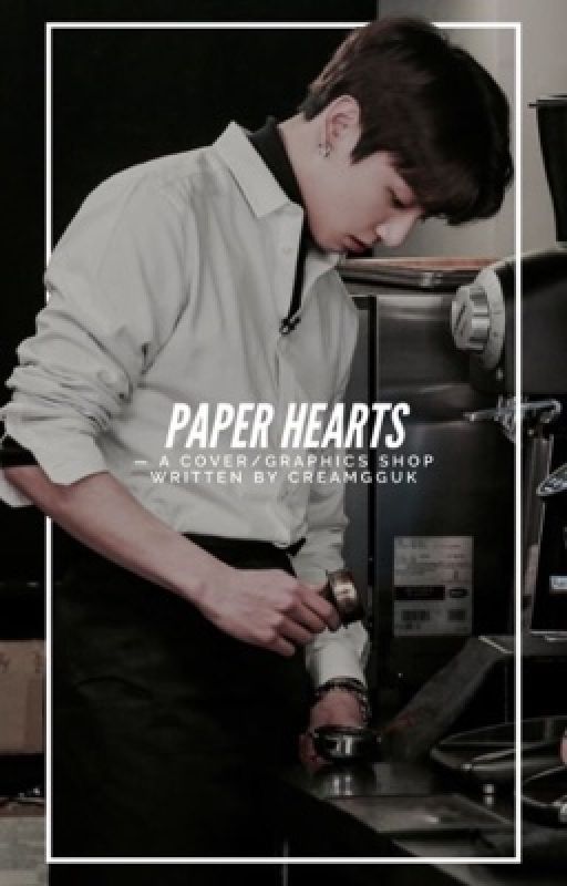 Paper Hearts| GRAPHICS (closed) by CREAMGGUK