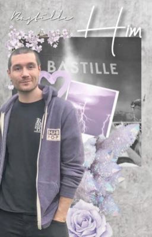 Him ; Bastille by -badsteel-