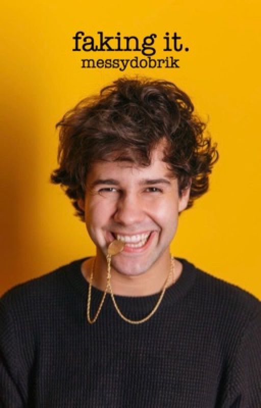 faking it » david dobrik by messydobrik