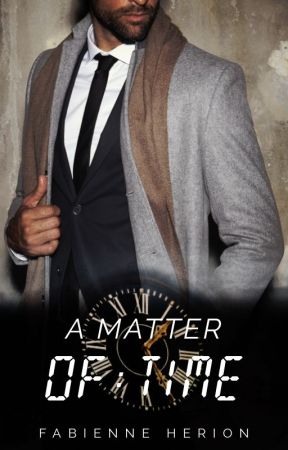 A Matter of TIME - AMOT I [abgeschlossen] #NewAdultRomance by Dumai94