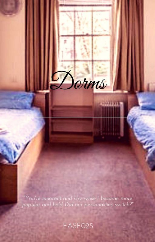 Dorms (Harold x George Fanfic) [COMPLETED] by FASF025