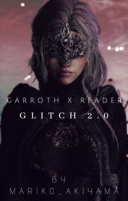 Glitch 2.0 | Book 2【Garroth X Reader】[ Completed ] cover