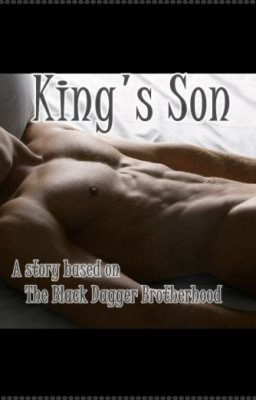 The Black Dagger Brotherhood: King's Son. by M0rganBell