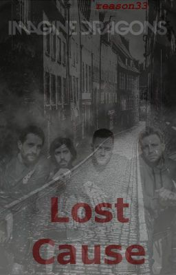 Lost Cause [Imagine Dragons Fanfic] cover