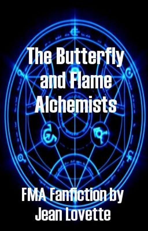 The Butterfly and Flame Alchemists (COMPLETED) by JeanLovette