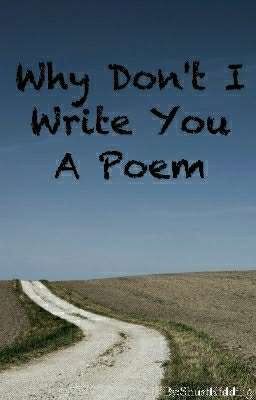 Why Don't I Write You A Poem cover