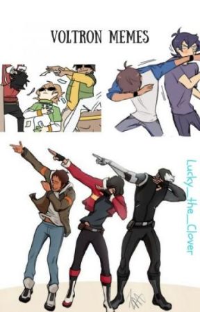 Voltron Memes/Art by _The-Vampire-King_